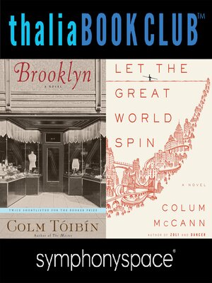 cover image of Colum McCann's Let the Great World Spin and Colm Toibin's Brooklyn